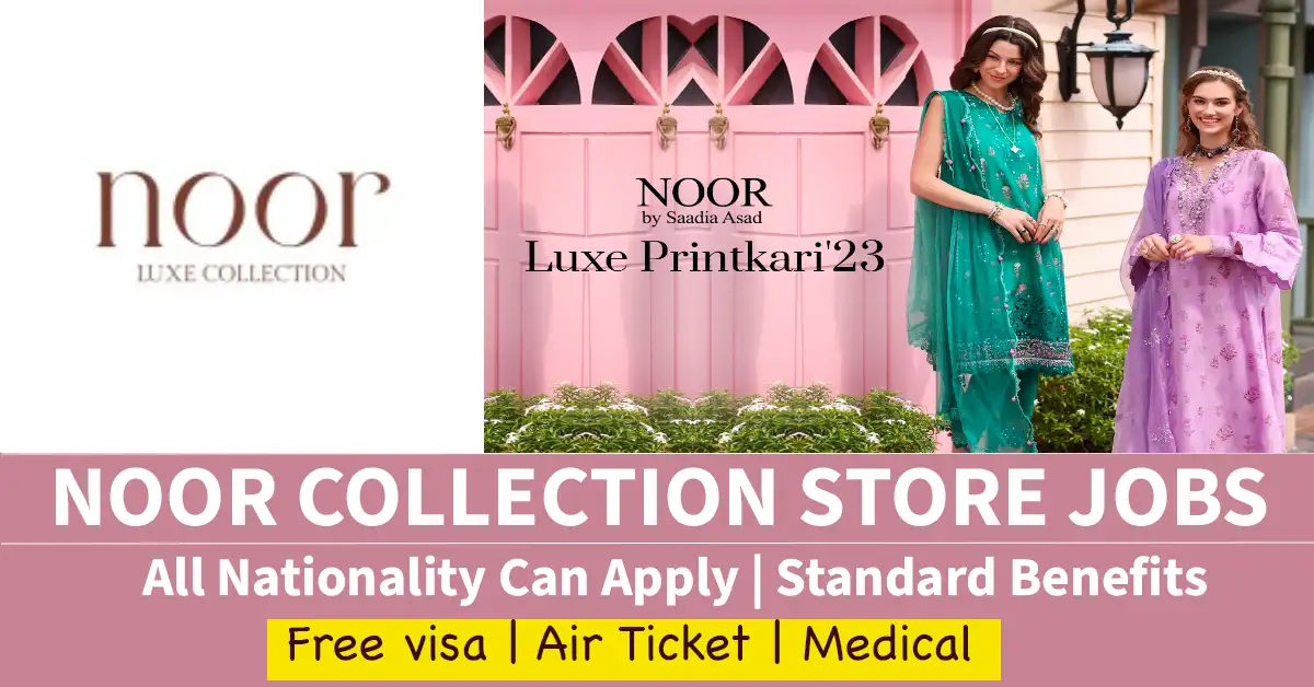 Career Excellence Awaits: Apply for Noor Luxe Collection Jobs